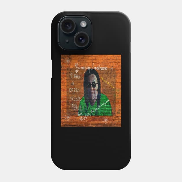 Dream of a better world - Message Phone Case by All my art