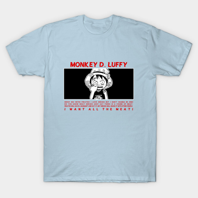 Discover Luffy said about being hero - One Piece - T-Shirt