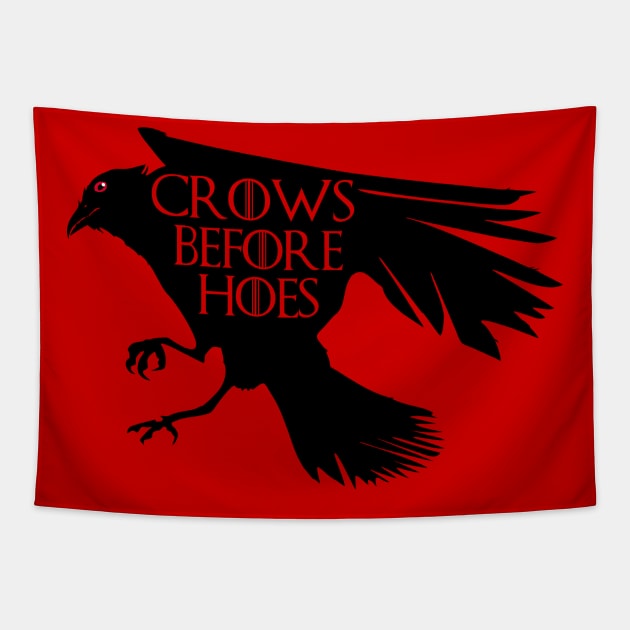 Crows Before Hoes Tapestry by DavesTees