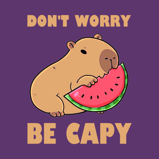 Don't Worry Be Capy - Capybara by AbundanceSeed