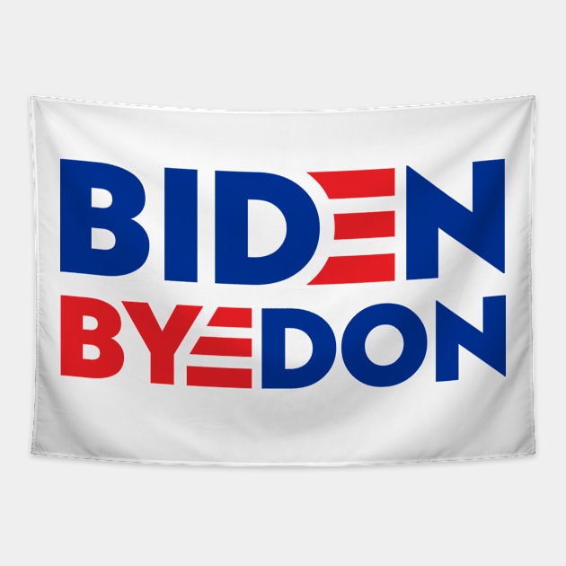 Biden = Bye-Don Tapestry by StripTees