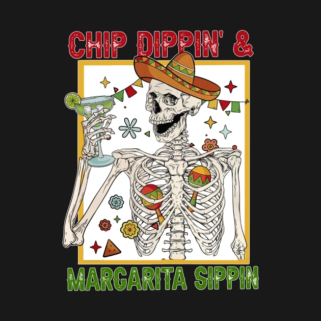 Chip Dippin' And Margarita Sippin' Funny Cinco de Mayo Men by Satansplain, Dr. Schitz