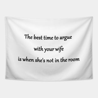 Funny Argue With Your Wife Joke Tapestry