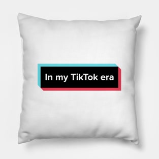 In my TikTok era design Pillow