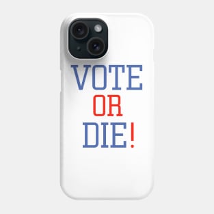 vote or die Phone Case