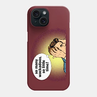 So many wackadoos II Phone Case