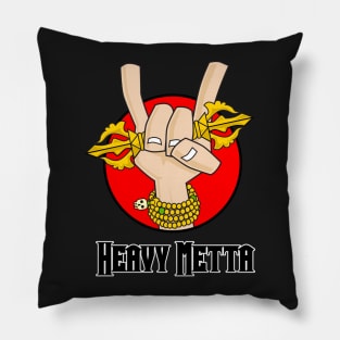 Heavy Metta Pillow