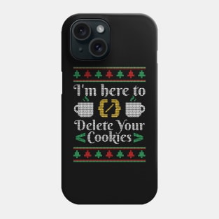 Delete Cookies Nerd informatic student Ugly sweater Phone Case