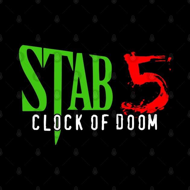 Stab 5: Clock of Doom by StabMovies