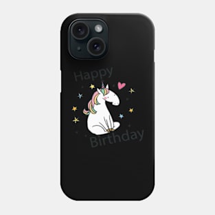 Happy Birthday Unicorn- Phone Case