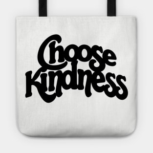 Choose Kindness Tote