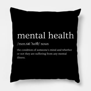 Mental Health - Definition Pillow