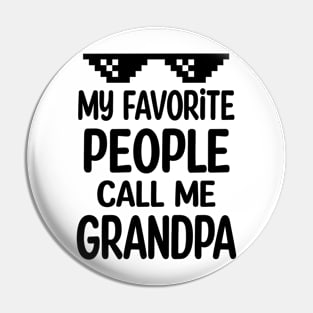 My favorite people call me grandpa Pin