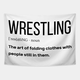 Wrestling Definition Funny gift Idea Tapestry