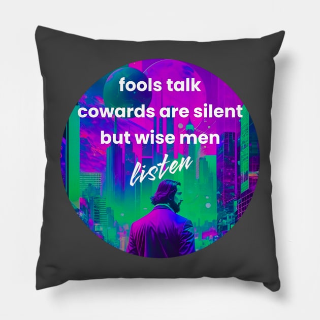 Wise men listen Pillow by Quo-table