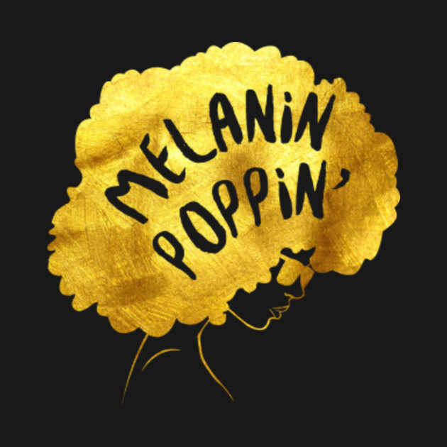 Download Melanin T-shirt: Melanin Poppin Afro Girl - Melanin - T ...