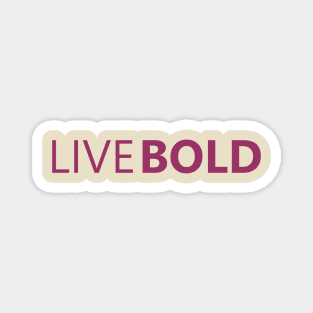 LiveBold Magnet