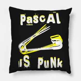 pAscAL iS PUnk - Pascal is Punk Pillow