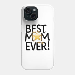 Best Mom Ever circle with a star Phone Case