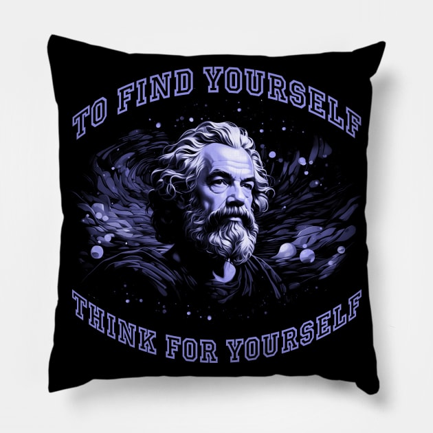 The Great Socrates Design - To Find Yourself Think For Yourself Pillow by Ryo Li