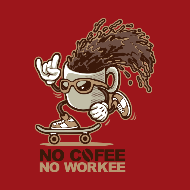 No Cofee no workee by yogaswara