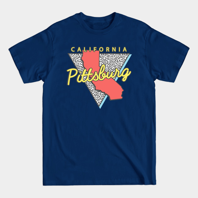 Disover Pittsburg California Triangle - Pittsburg - T-Shirt