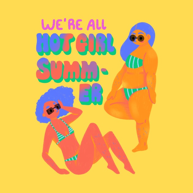 We are all hot girl summer by Lethy studio