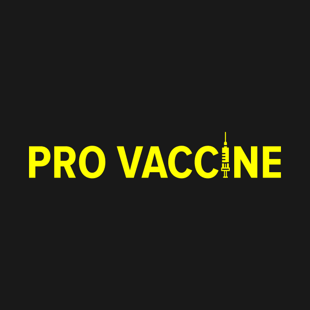 PRO VACCINE by MufaArtsDesigns