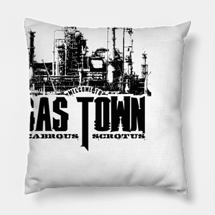 Welcome to Gas Town Pillow