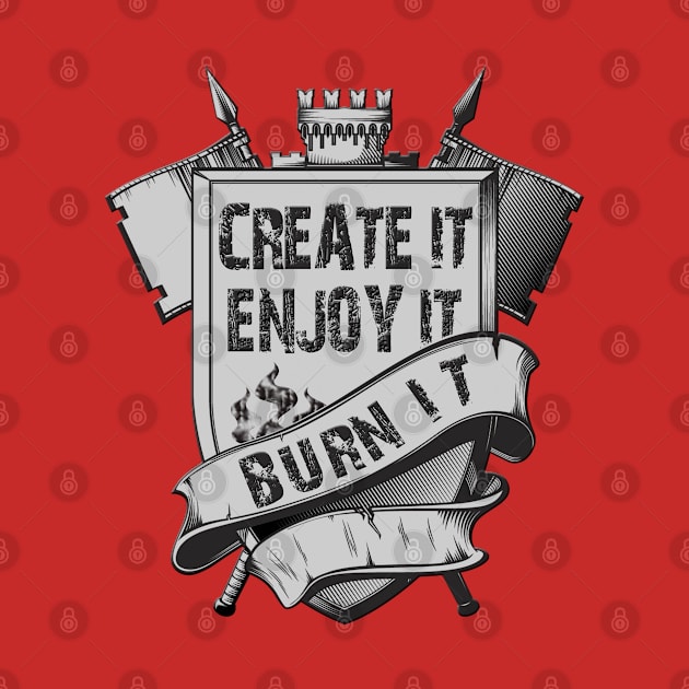 Create, Enjoy, Burn - Burning Man Inspired by tatzkirosales-shirt-store