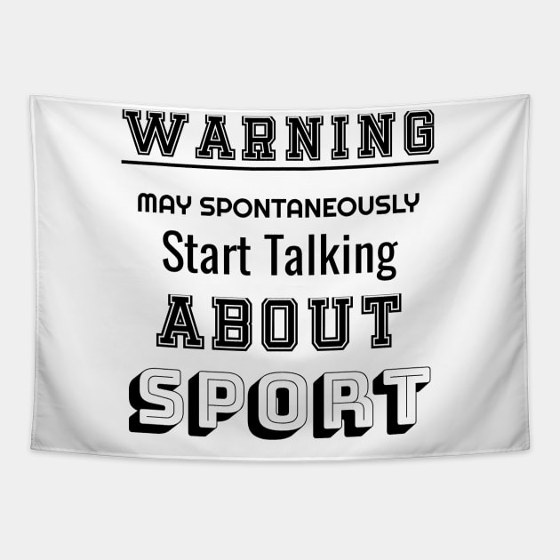 Warning may spontaneously start talking about sport Tapestry by NekoStore