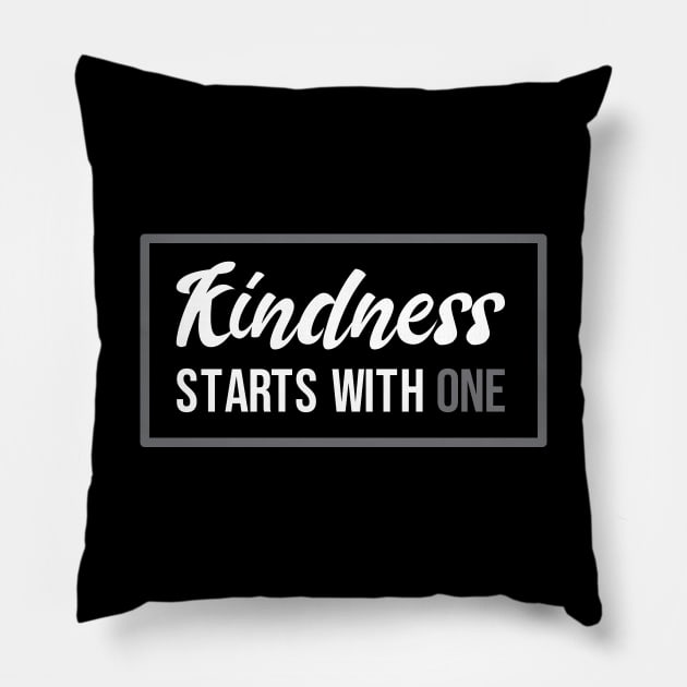 'Kindness Starts With One' Radical Kindness Shirt Pillow by ourwackyhome