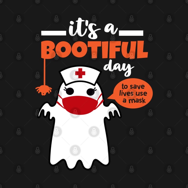 Its A Bootiful Day To save lives use a mask by trendybestgift