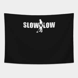 Slow and low metal detecting t-shirt & gift ideas. Freat gift for treausre hunters and metal detectorists Tapestry