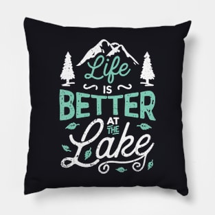 Life is Better At Lake Fishing Boating Sailing Pillow