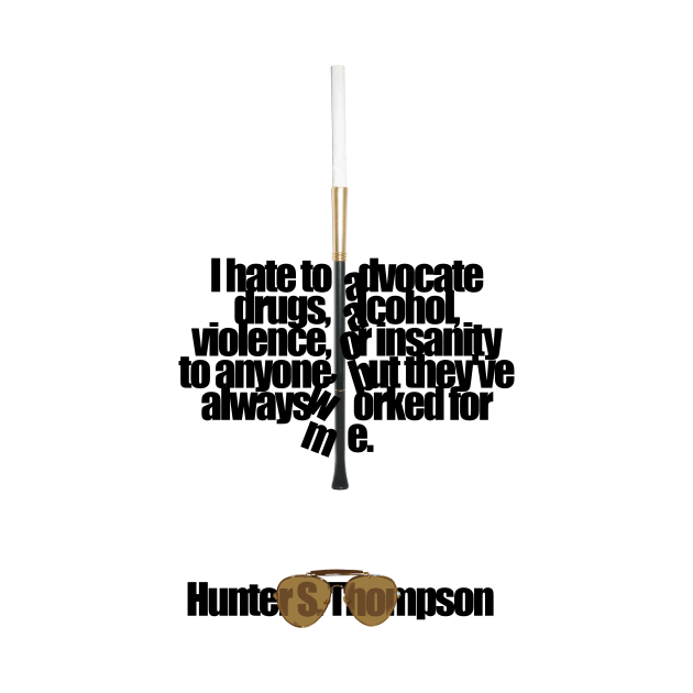 Disover I hate to Advocate - Hunter S Thompson - T-Shirt