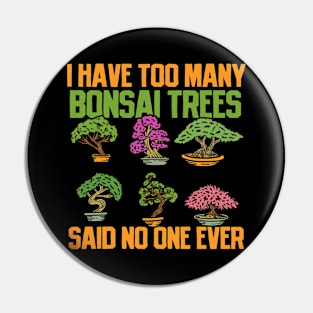 Bonsai Trees Pin