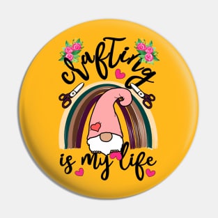 Crafting Makes Everything Better Crafting Is My Life Gnome Rainbow and Scissors Pin