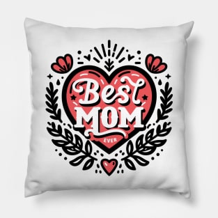 Best Mom Ever Pillow