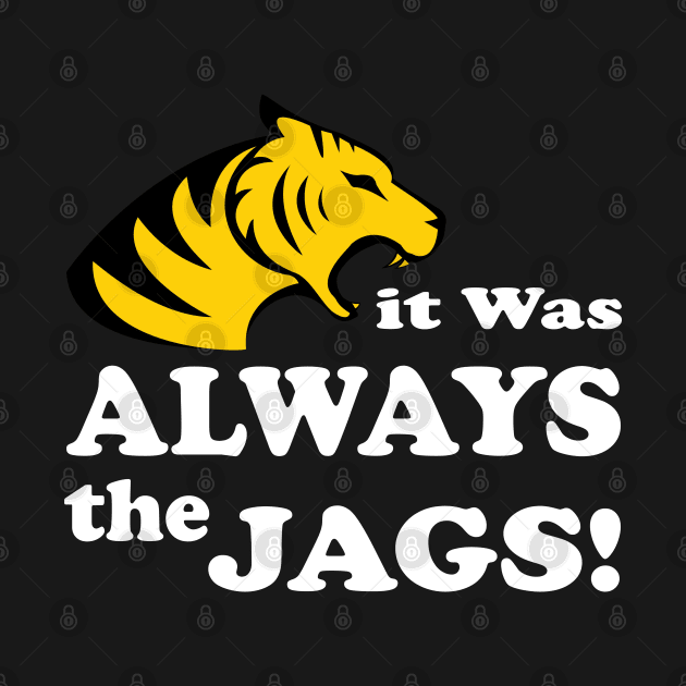 it was always the jags by S-Log