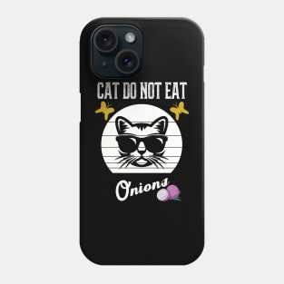 Cat Do Not Eat Onions Phone Case