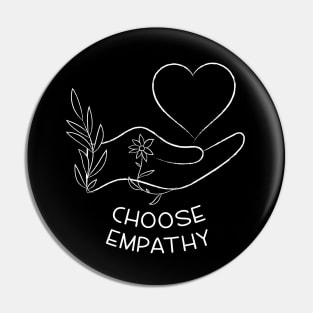 Choose Empathy | Line Art Design Pin