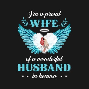 I Am A Proud Wife Of A Wonderful Husband In Heaven T-Shirt