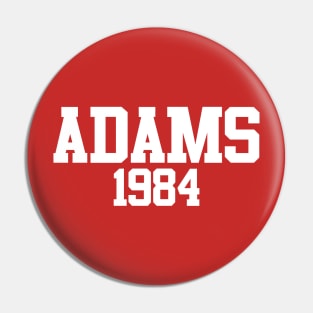 Adams 1984 (Red) Pin