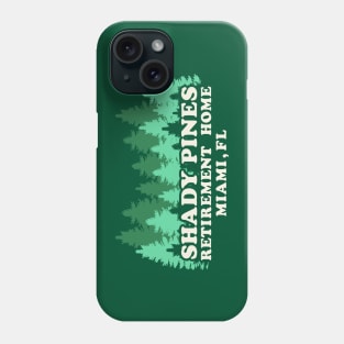 Shady Pines Retirement Home Phone Case