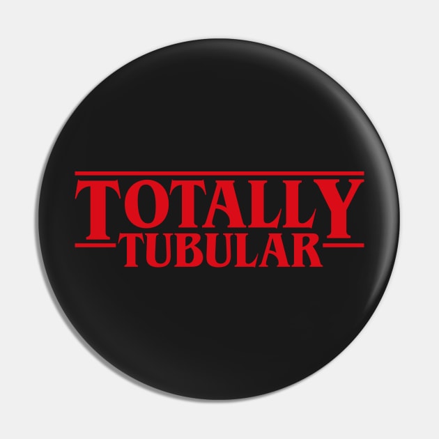 Totally Tubular Stranger Stuff Pin by pixeptional