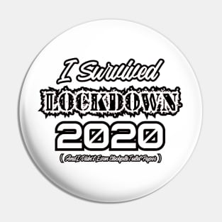 Survived Lockdown 2020 without TP Pin