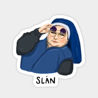 Sister Michael sunglasses side eye | slan abhaile text version Magnet