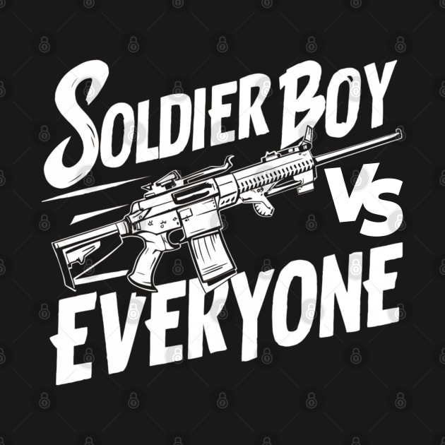 Soldier boy vs everyone , soldier lovet by twitaadesign