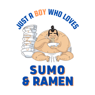 Just A Boy Who Loves Sumo And Ramen T-Shirt